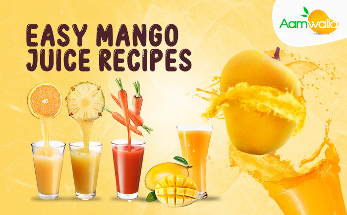 Five Easy and Delicious Mango Juice Recipes